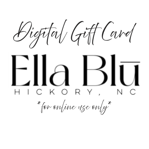 Ella Blū (Hickory) Digital Gift Card